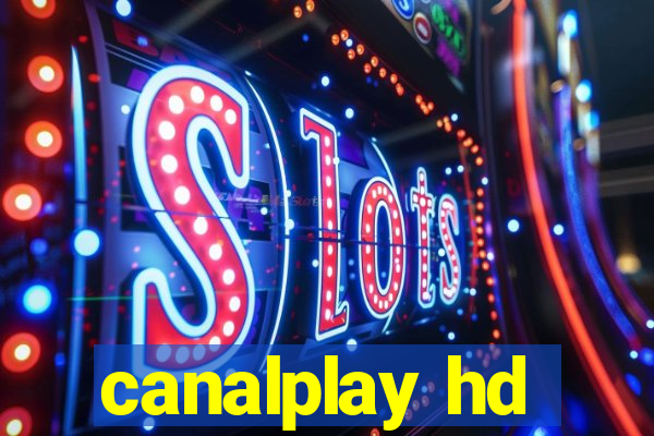 canalplay hd